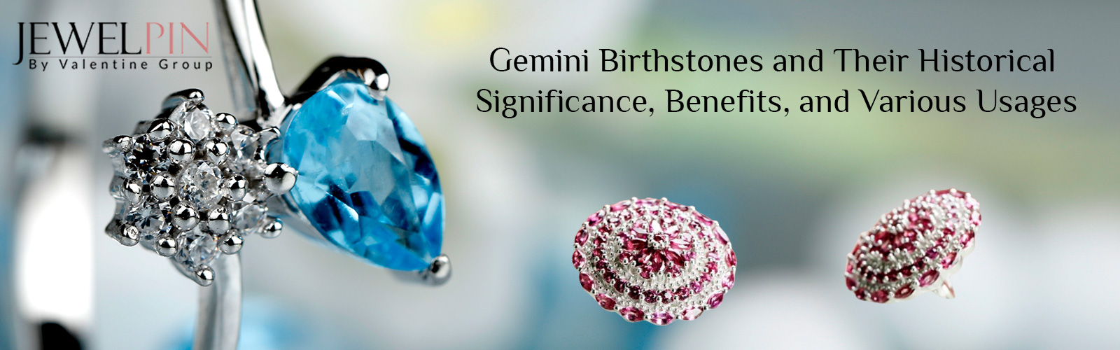 Gemini Birthstones and Their Historical Significance Benefits and Various Usages