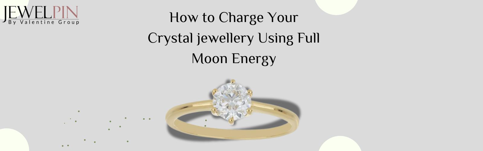 how to charge your crystal jewellery using full moon energy